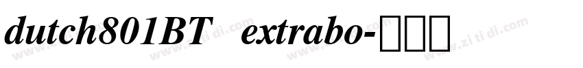 dutch801BT   extrabo字体转换
